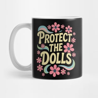 Protect-The-Dolls Mug